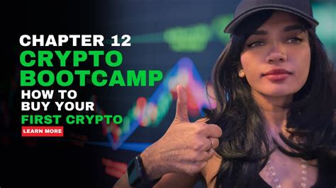 CRYPTO BOOTCAMP FOR BEGINNERS CHAPTER 12 HOW TO BUY YOUR FIRST