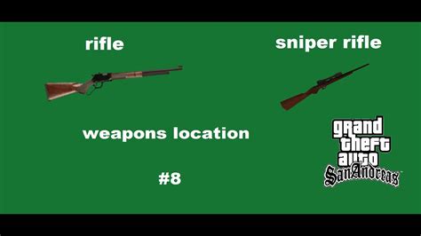 Gta San Andreas Weapons Location 8 Rifles Youtube