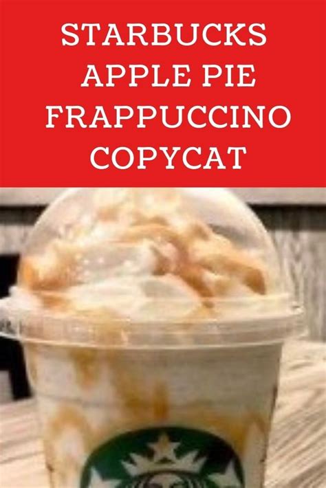 Starbucks Apple Pie Frappuccino Copycat Recipe Savingsmania