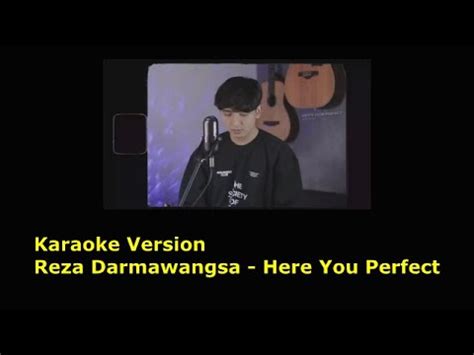 Karaoke Version Reza Darmawangsa Here S Your Perfect Sad Tiktok