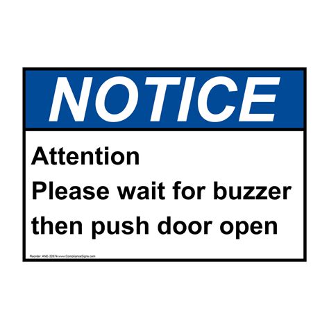 Notice Sign Attention Please Wait For Buzzer Then Push Ansi