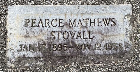 Pearce Matthews Stovall 1895 1958 Find A Grave Memorial