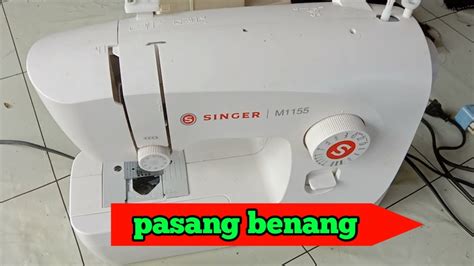 Pasang Benang Mesin Jahit Singer M1155 MESIN JAHIT PORTABEL SINGER