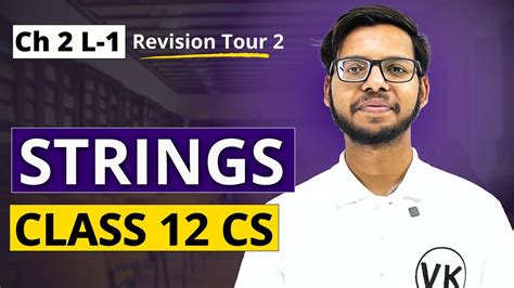 Revision Tour 2 Strings In Python Class 12 Python Class 12 Computer Science Vishal Kumar