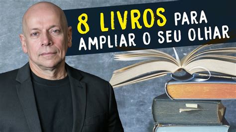 8 livros para ampliar sua visão sobre o mundo Leandro Karnal YouTube