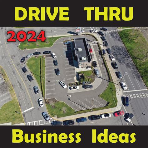 2024 Top 10 Convenient Drive Thru Business Ideas For Busy Customers