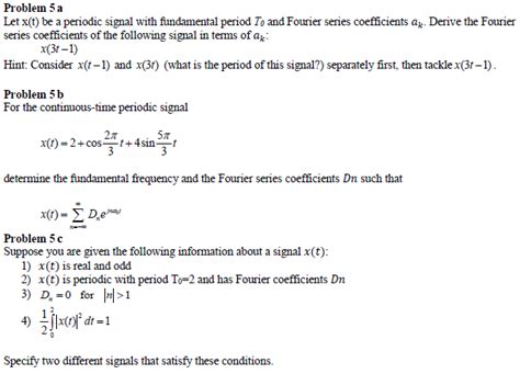 Solved Problem A Let X T Be A Periodic Signal With Chegg