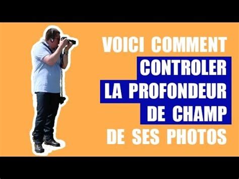 TUTO Comment Maîtriser La PROFONDEUR DE CHAMP De Ses Photos YouTube