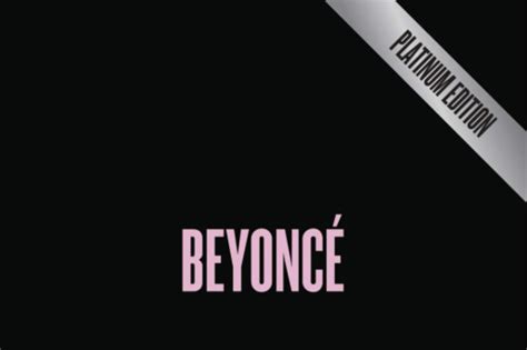 Album Review Beyoncé Platinum Edition Vulture