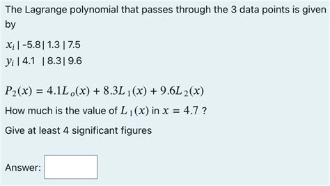 Solved The Lagrange Polynomial That Passes Through The 3