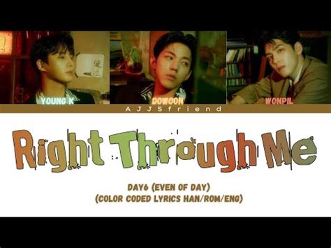 Day Even Of Day Right Through Me Lyrics Color Coded Han Rom Eng