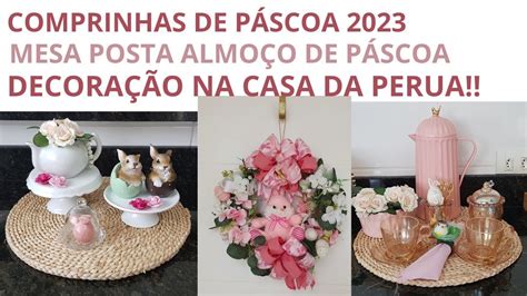 Mostrei As Minhas Comprinhas De P Scoa A Minha Casa Decorada Para