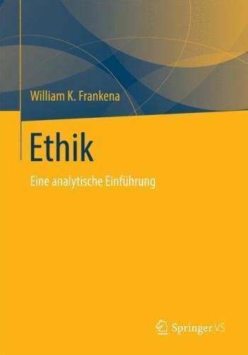 Ethik Eine Analytische Einf Hrung 9783658107475 EBay