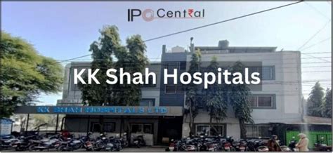 KK Shah Hospitals IPO Opens On 27 Oct Know All About It Here