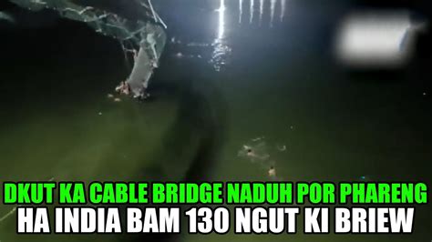 Dkut Ka Jingkieng Cable Ba Naduh Por Synshar Phareng Ha India Bam 130