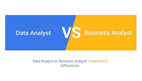 Data Analyst Vs Business Analyst Understand Differences