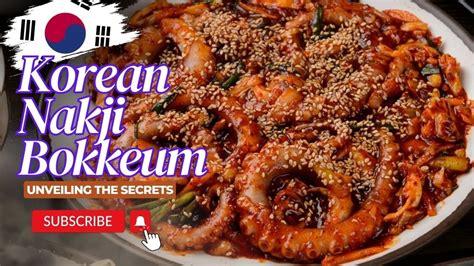 Nakji Bokkeum Unraveling The Mystery Of Korean Spicy Stir Fried