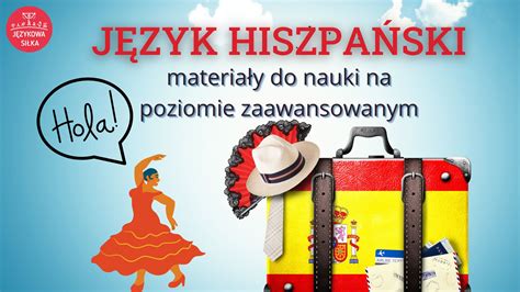 Język hiszpański dla zaawansowanych poziom C1 C2 Językowa Siłka