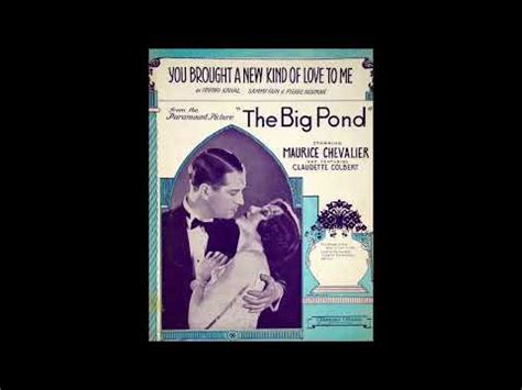 Maurice Chevalier You Brought A New Kind Of Love To Me YouTube