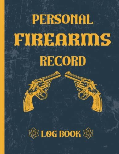 Personal Firearms Record Log Book Gun Owner Record Logbook Record