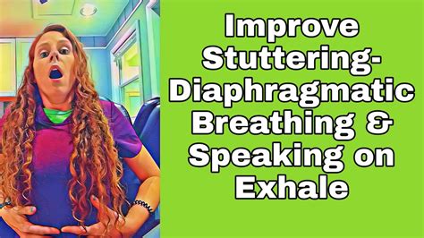 How To STOP STUTTERING Practice Exercises Diaphragmatic Breathing