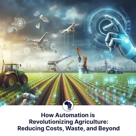 Agriculture Automation Benefits: Reducing Costs and Waste - Smart City ...