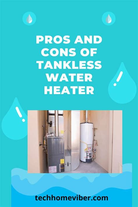 Pros And Cons Of Tankless Water Heater 2022 Benefits And Drawbacks Water Heater Tankless