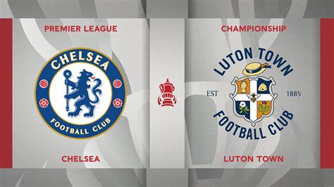 Chelsea Vs Luton Town : Chelsea Score Predictions Vs Luton Town Fa Cup ...