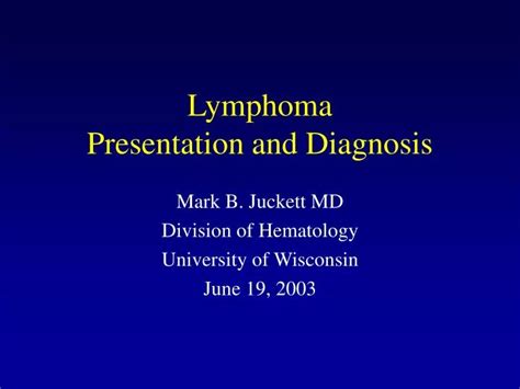 Ppt Lymphoma Presentation And Diagnosis Powerpoint Presentation Free