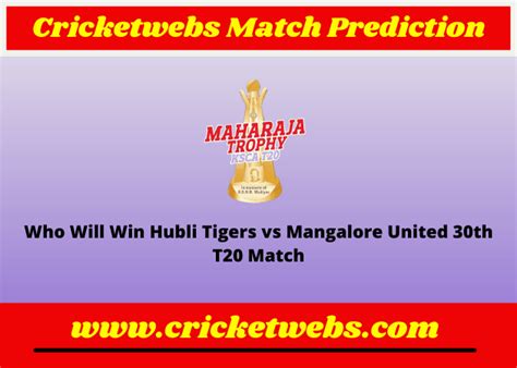 Hubli Tigers Vs Mangalore United 2022 Match Prediction Who Will Win