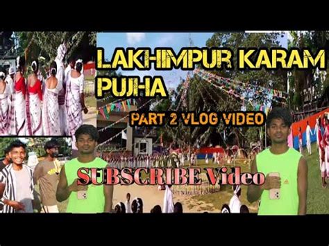 Part 2 Lakhimpur Karam Puja Vlog Video 2023 Bicky Vlog Assam Karam