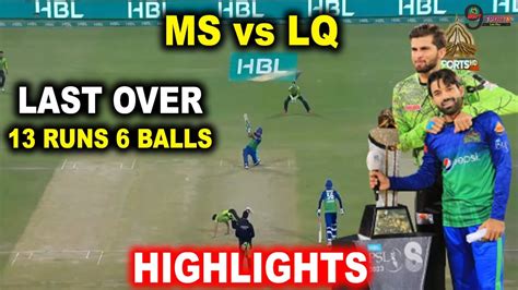 Lq Vs Ms Final Last Over Highlights Multan Sultan Need Runs