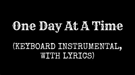 One Day At A Time Keyboard Instrumental With Lyrics Youtube