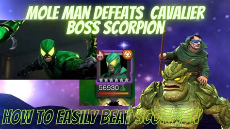 Mcoc Cavalier Boss Scorpion How To Beat Scorpion Easily Mole Man Vs Scorpion Youtube