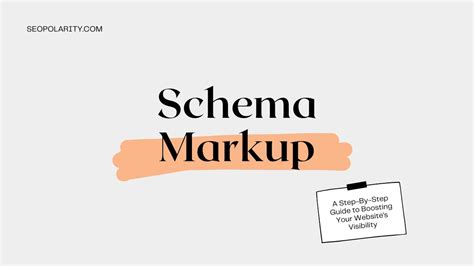 Schema Markup A Step By Step Guide To Boosting Your Website S