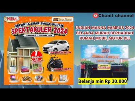 UNDIAN MANNA KAMPUS 2024 BERHADIAH RUMAH MOBIL MOTOR DLL YouTube