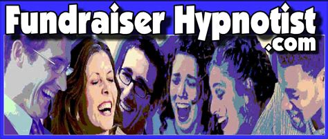 Fundraiser Hypnotist, Comedy Hypnotist, Stage Hypnotist for Fundraiser, Hilarious Hypnosis Show