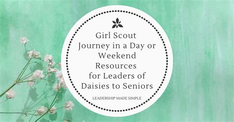 Girl Scout Journey In A Day Or Weekend Resources For Leaders Of Daisies To Seniors Troop Leader