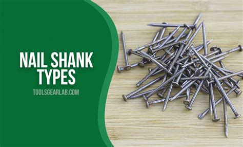 Nail Shank Types Every DIYer Should Know - ToolsGearLab