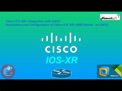 Cisco IOS XRv Integration With GNS3 Installation And Config Of Cisco