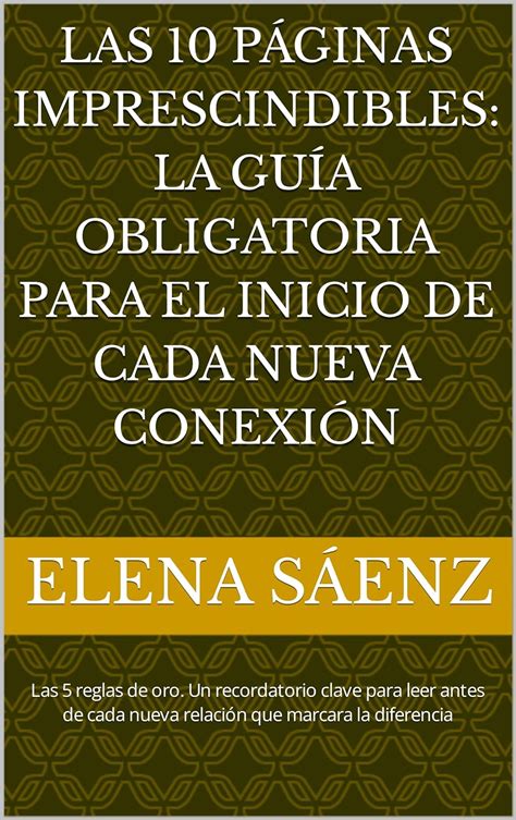 Las 10 Páginas Imprescindibles La Guía Obligatoria Para El Inicio De