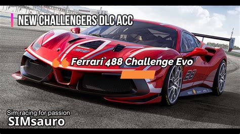 Acc Challengers Pack Dlc Ferrari Gt Challenge Evo Assetto