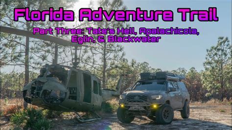 The Florida Adventure Trail Part 3 Of 3 Tate S Hell Apalachicola