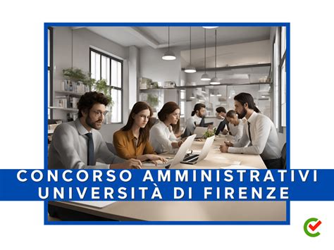 Scopri i Concorsi a Firenze opportunità per il tuo futuro