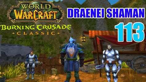 Let S Play Wow Tbc Classic Draenei Shaman Part Special