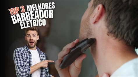 Os Melhores Barbeadores El Tricos De Youtube