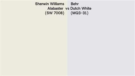 Sherwin Williams Alabaster Sw 7008 Vs Behr Dutch White Mq3 31 Side