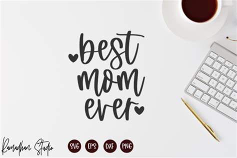 Best Mom Ever Svg Mothers Day Svg Png Graphic By Ramadhanstudio