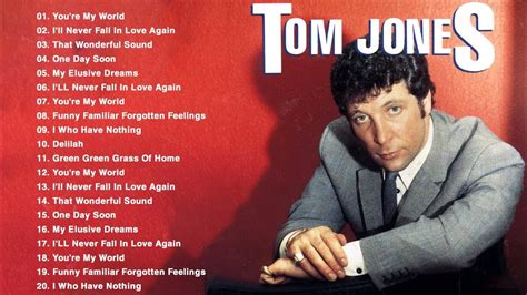 Best Songs Of Tom Jones Tom Jones Greatest Hits Youtube