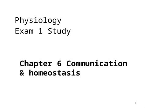 Pptx Physiology Exam 1 Study Chapter 6 Communication And Homeostasis